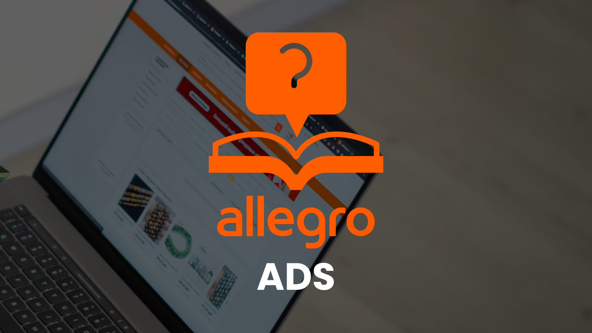Allegro ADS – A Guide to Advertising on Allegro in 2026