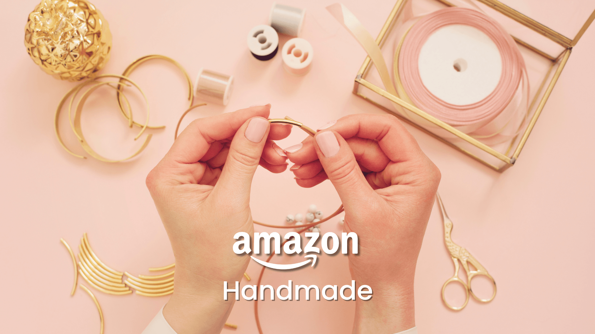 A complete guide to selling on Amazon Handmade for artisans and makers
