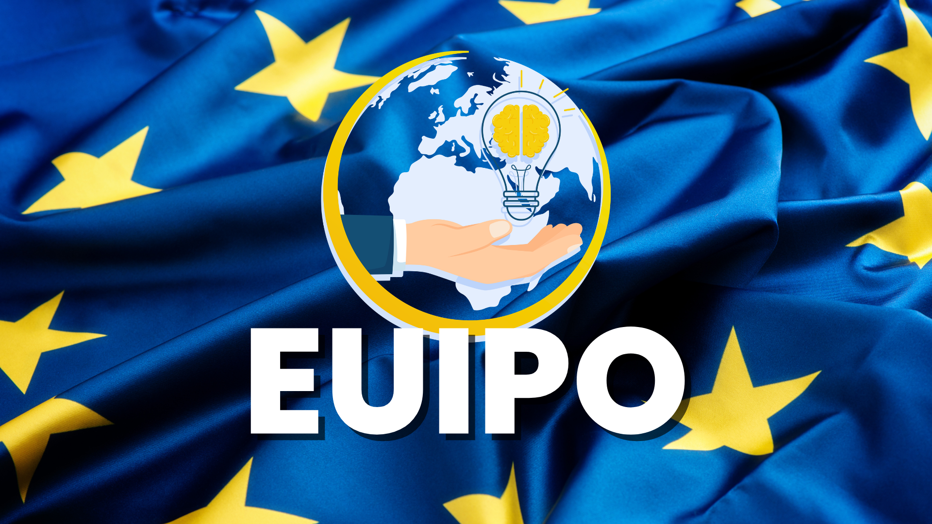 Hand holding a light bulb with a brain against a globe and the EU flag, white EUIPO lettering – EU-wide brand protection